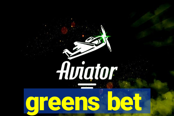 greens bet